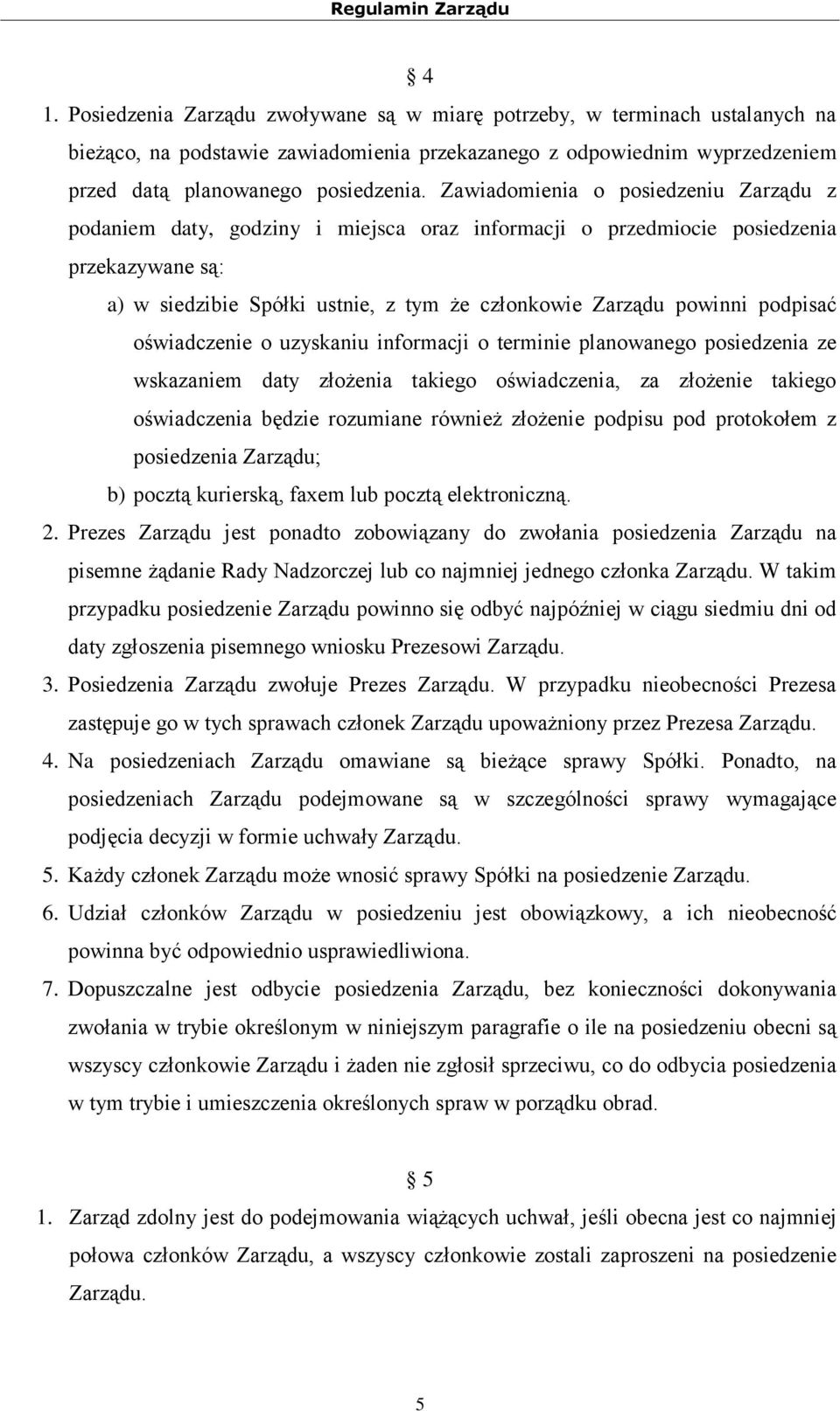 podpisać oświadczenie o uzyskaniu informacji o terminie planowanego posiedzenia ze wskazaniem daty złożenia takiego oświadczenia, za złożenie takiego oświadczenia będzie rozumiane również złożenie