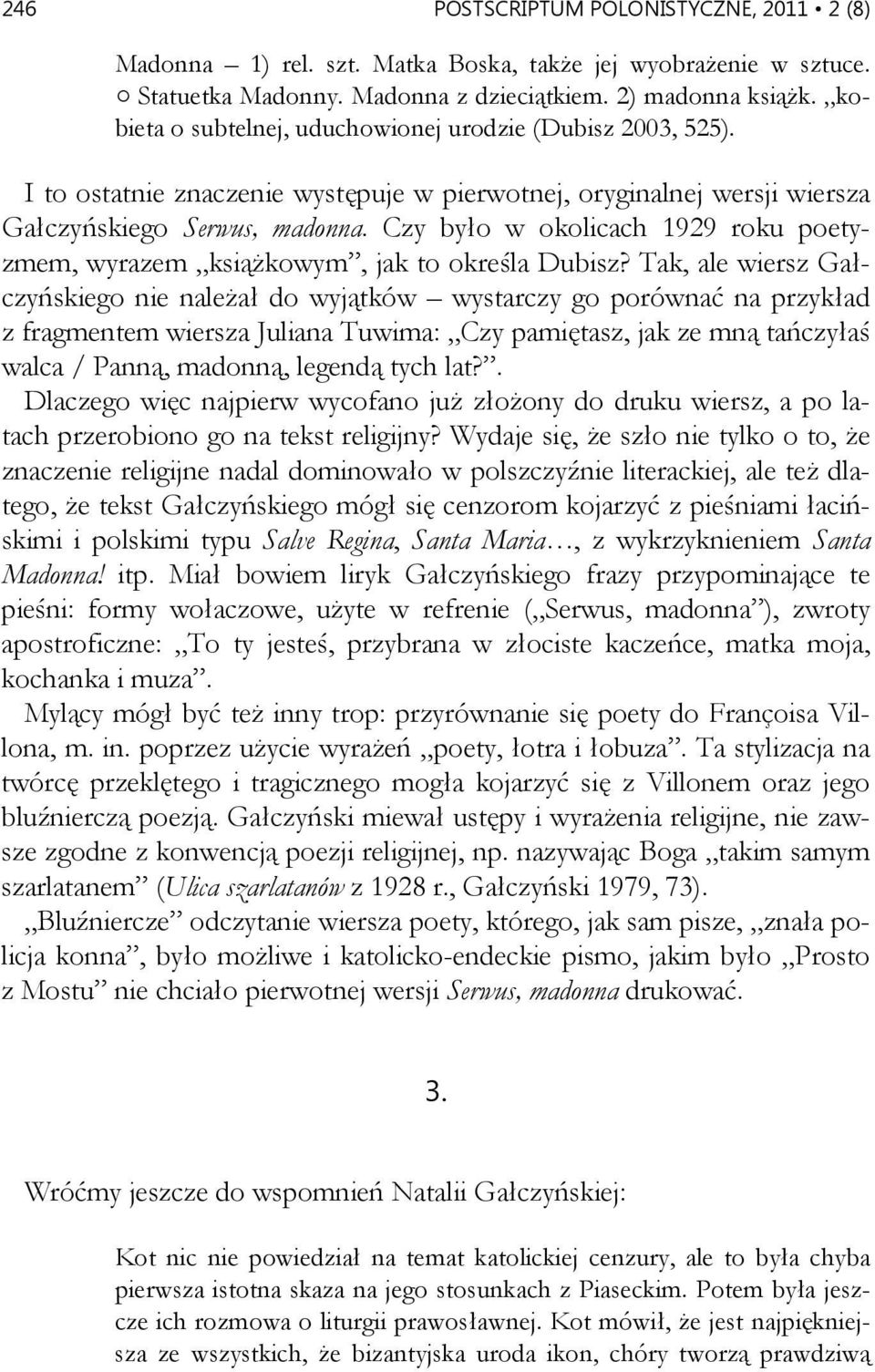 Czy było w okolicach 1929 roku poetyzmem, wyrazem książkowym, jak to określa Dubisz?