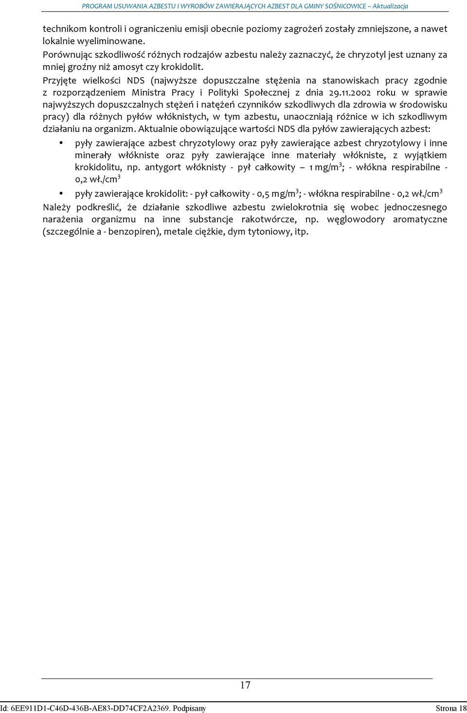 Przyjęte wielkości NDS (najwyższe dopuszczalne stężenia na stanowiskach pracy zgodnie z rozporządzeniem Ministra Pracy i Polityki Społecznej z dnia 29.11.