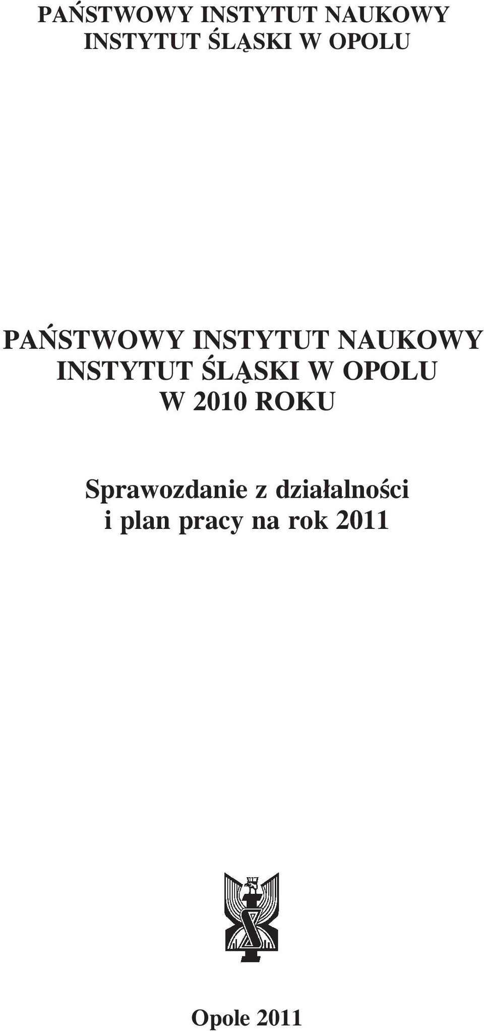 dzia³alnoœci i plan pracy na rok 2011 Opole