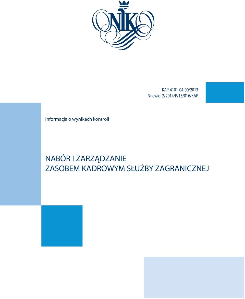 wynikach kontroli NABÓR I ZARZĄDZANIE