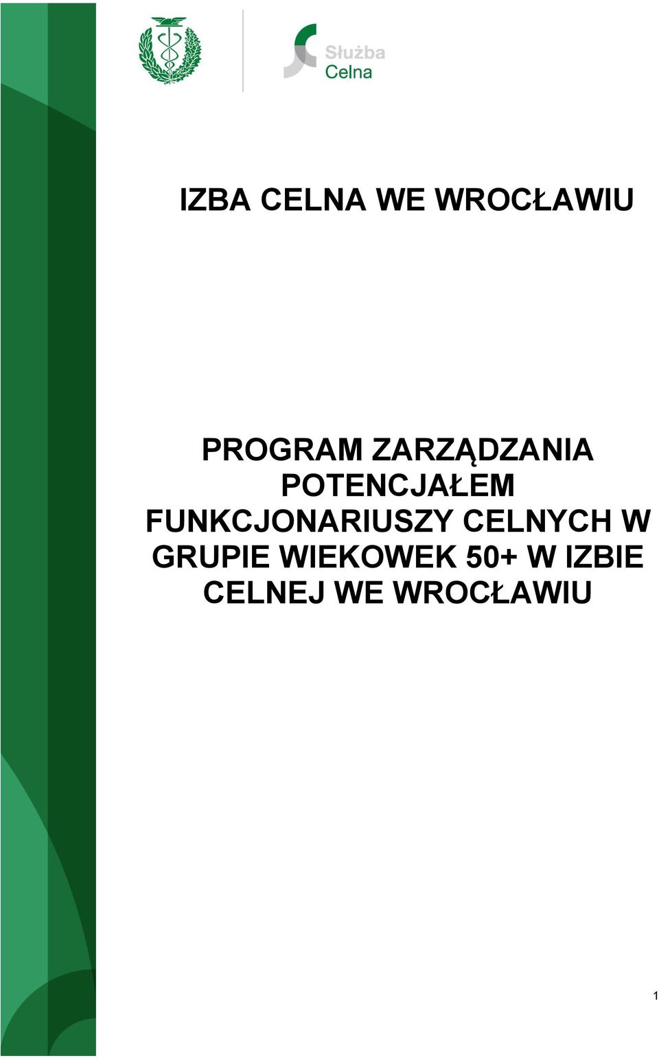 FUNKCJONARIUSZY CELNYCH W GRUPIE