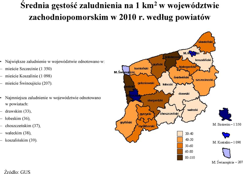 mieście Koszalinie (1 098) mieście Świnoujściu (207).