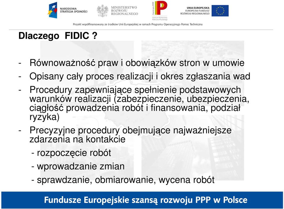 Procedury zapewniające spełnienie podstawowych warunków realizacji (zabezpieczenie, ubezpieczenia, ciągłość