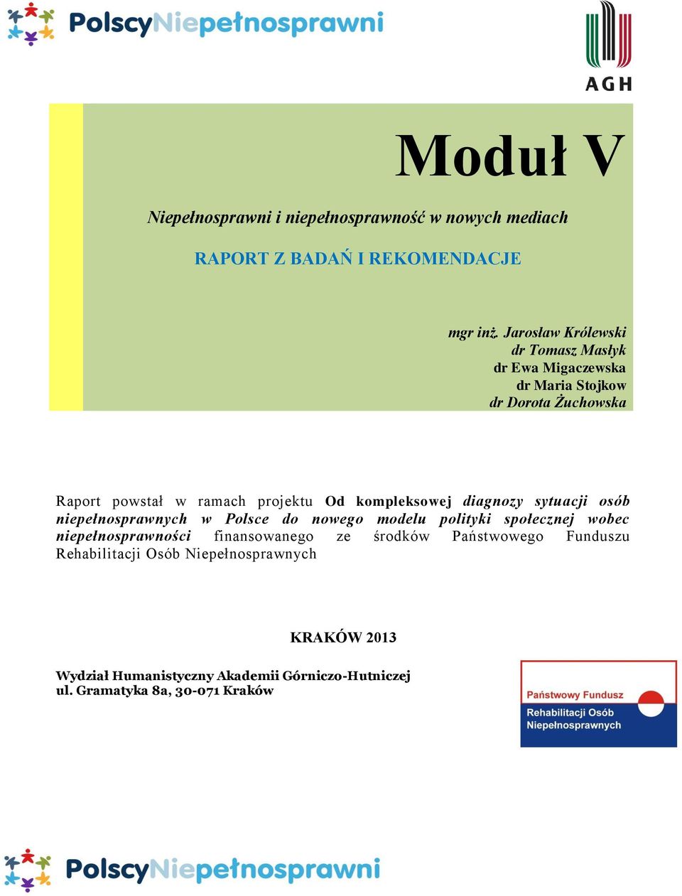 kompleksowej diagnozy sytuacji osób niepełnosprawnych w Polsce do nowego modelu polityki społecznej wobec niepełnosprawności