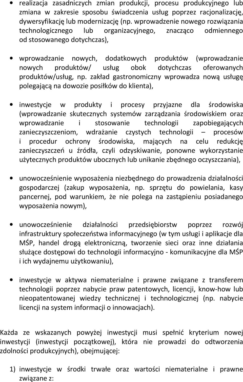 obok dotychczas oferowanych produktów/usług, np.