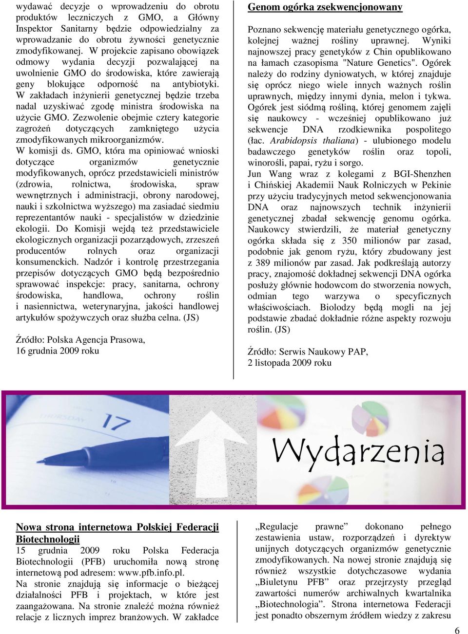 W zakładach inżynierii genetycznej będzie trzeba nadal uzyskiwać zgodę ministra środowiska na użycie GMO.