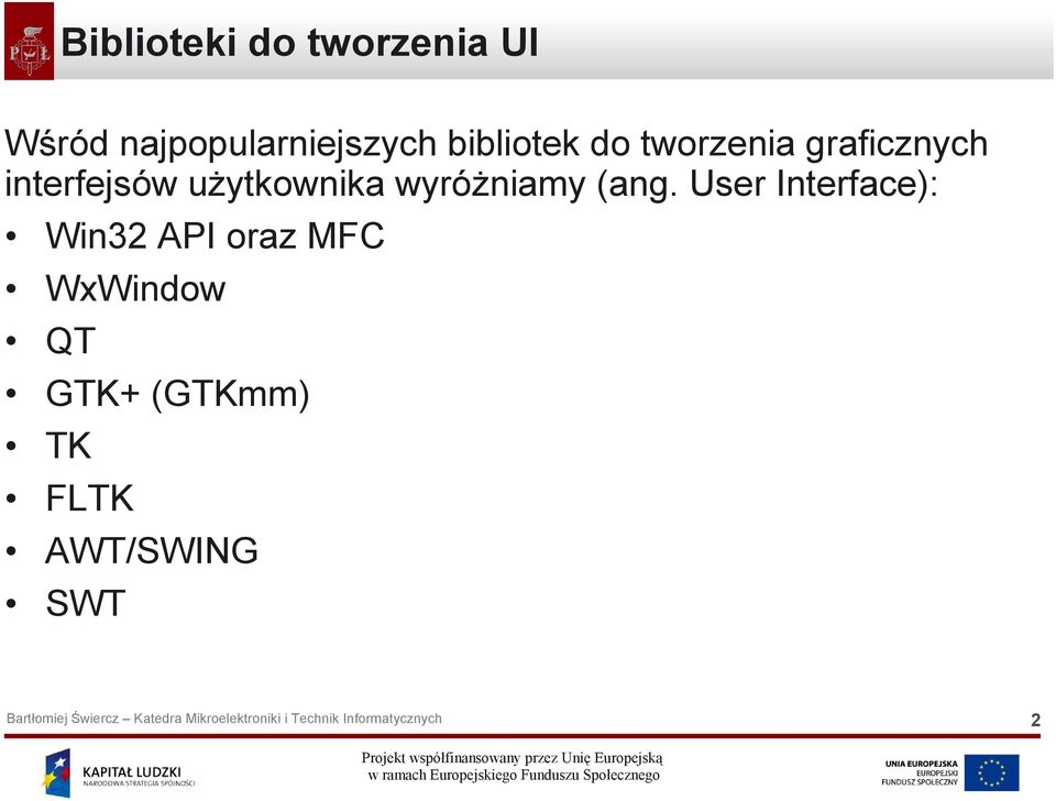 użytkownika wyróżniamy (ang.