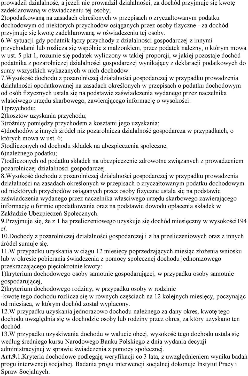 W sytuacji gdy podatnik łączy przychody z działalności gospodarczej z innymi przychodami lub rozlicza się wspólnie z małżonkiem, przez podatek należny, o którym mowa w ust.