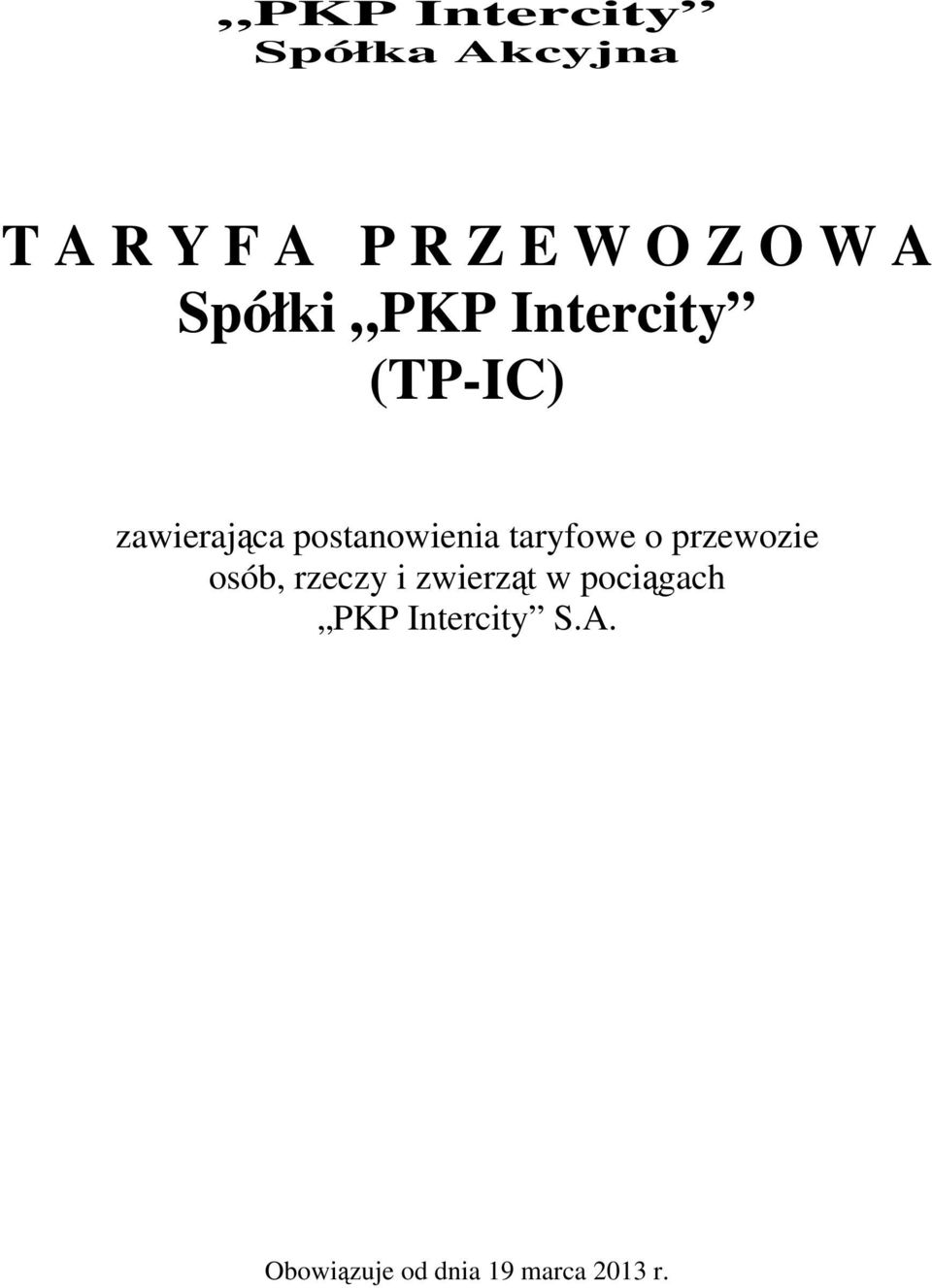 postanowienia taryfowe o przewozie osób, rzeczy i