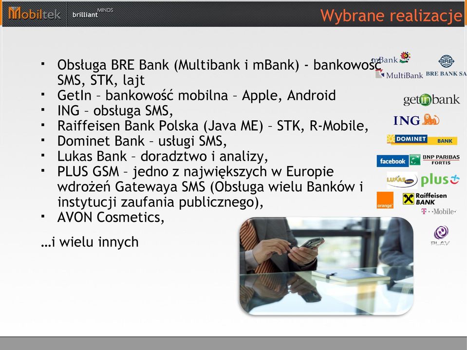 Bank usługi SMS, Lukas Bank doradztwo i analizy, PLUS GSM jedno z największych w Europie wdrożeń