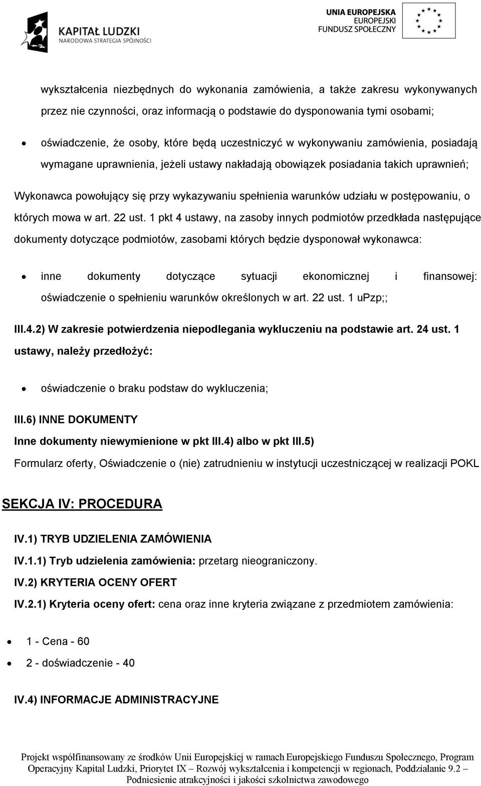 udziału w postępowaniu, o których mowa w art. 22 ust.