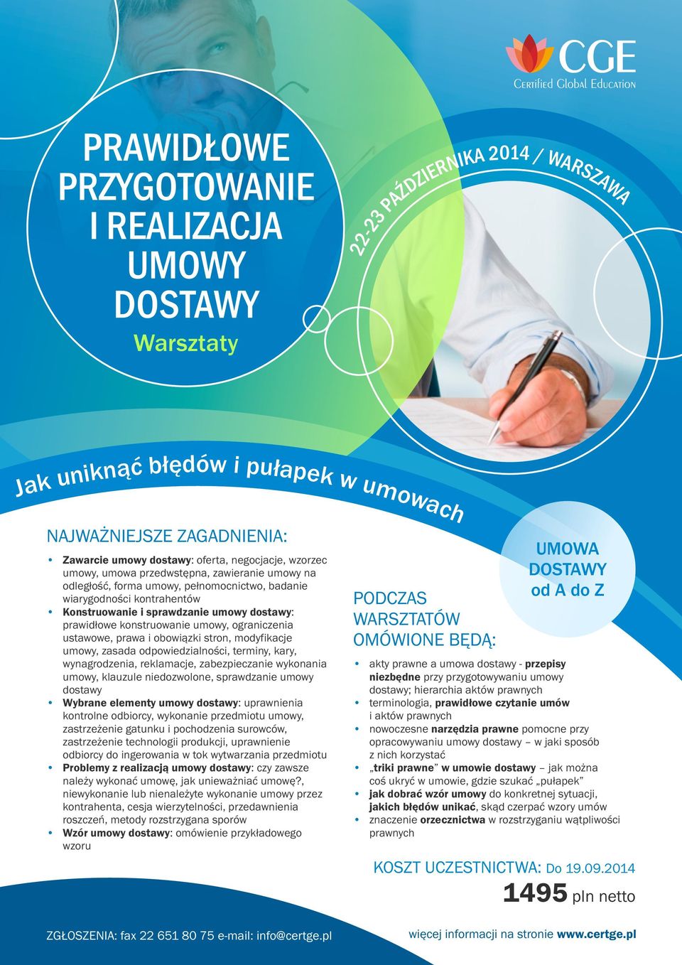 umowy, zasada odpowiedzialności, terminy, kary, wynagrodzenia, reklamacje, zabezpieczanie wykonania umowy, klauzule niedozwolone, sprawdzanie umowy dostawy Wybrane elementy umowy dostawy: uprawnienia