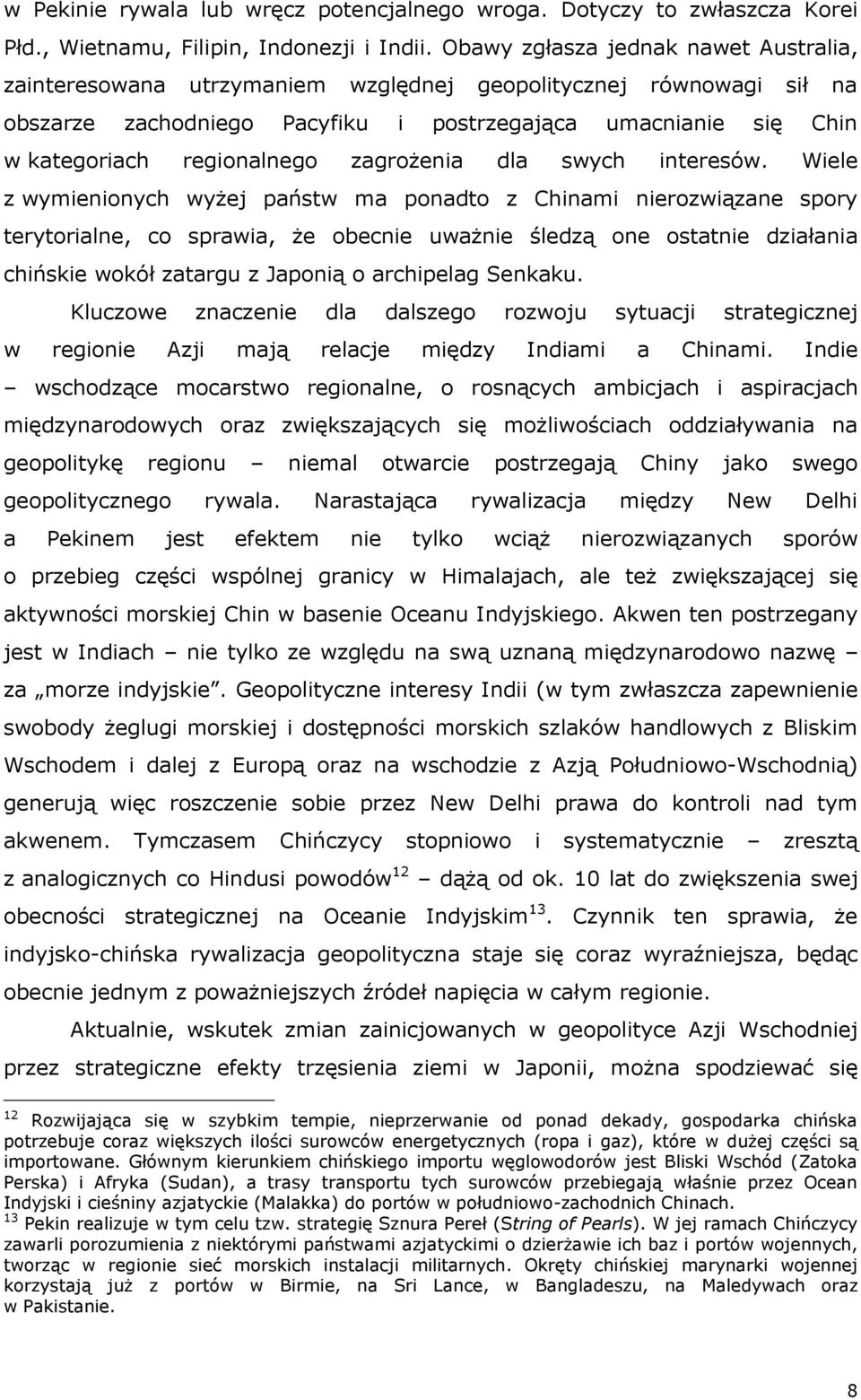 zagrożenia dla swych interesów.