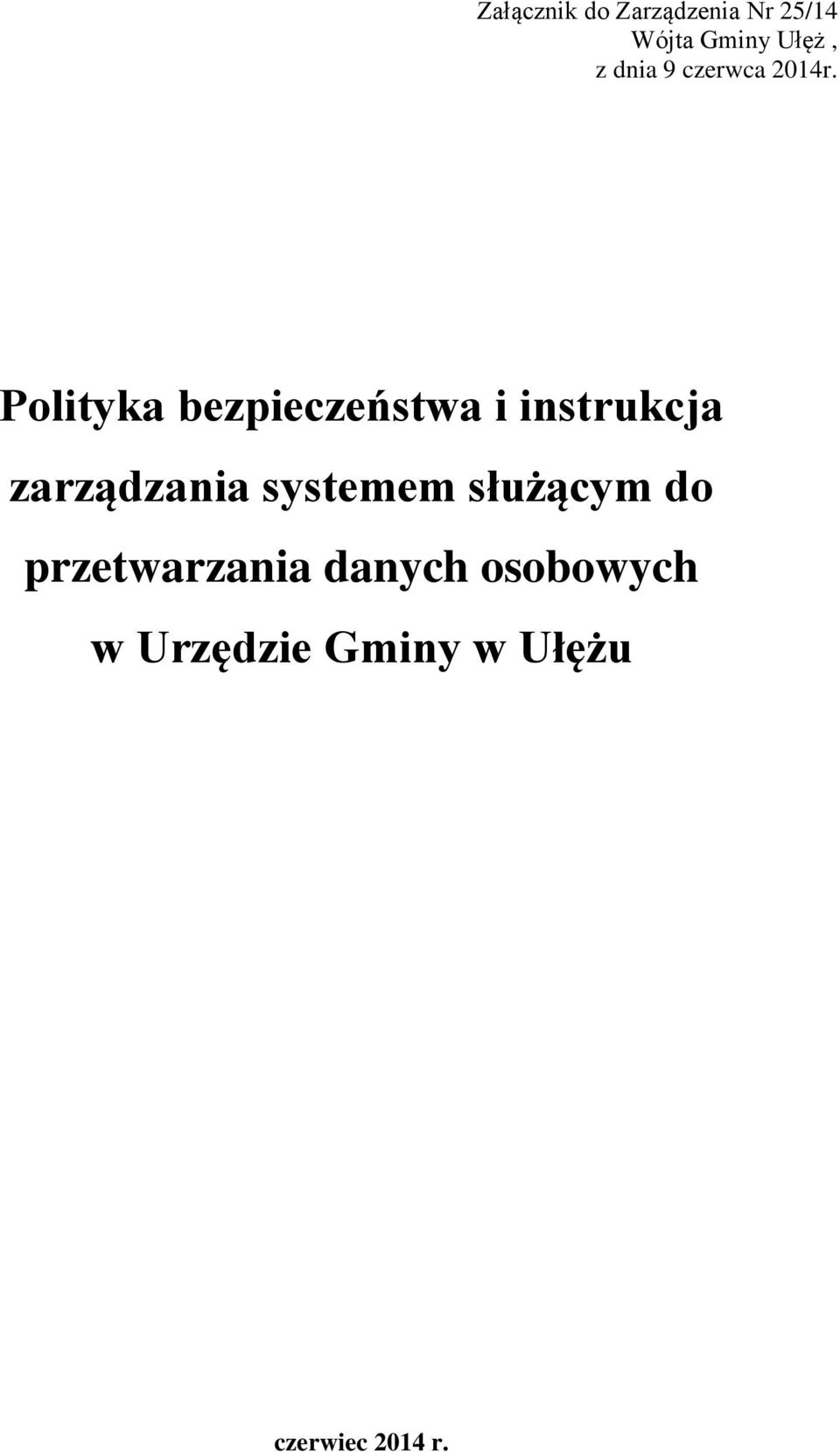 Polityka bezpieczeństwa i instrukcja zarządzania