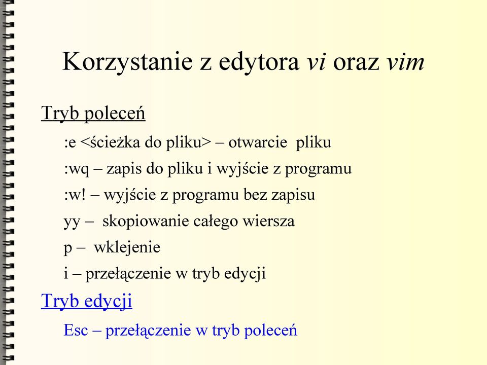 wyjście z programu bez zapisu yy skopiowanie całego wiersza p