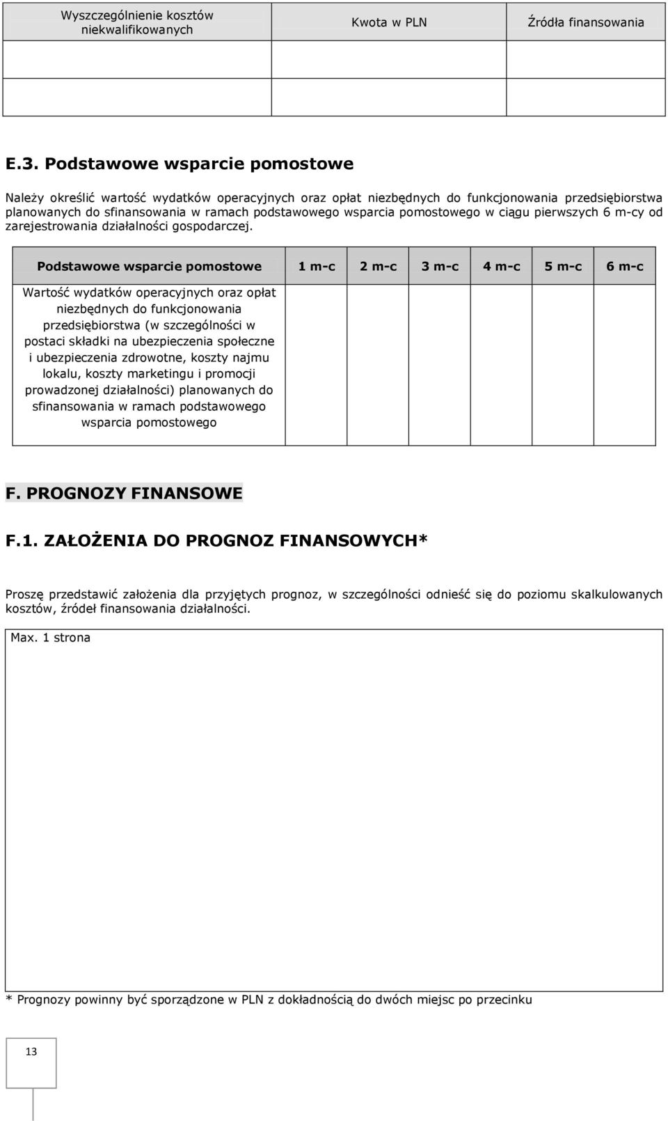 pomostowego w ciągu pierwszych 6 m-cy od zarejestrowania działalności gospodarczej.