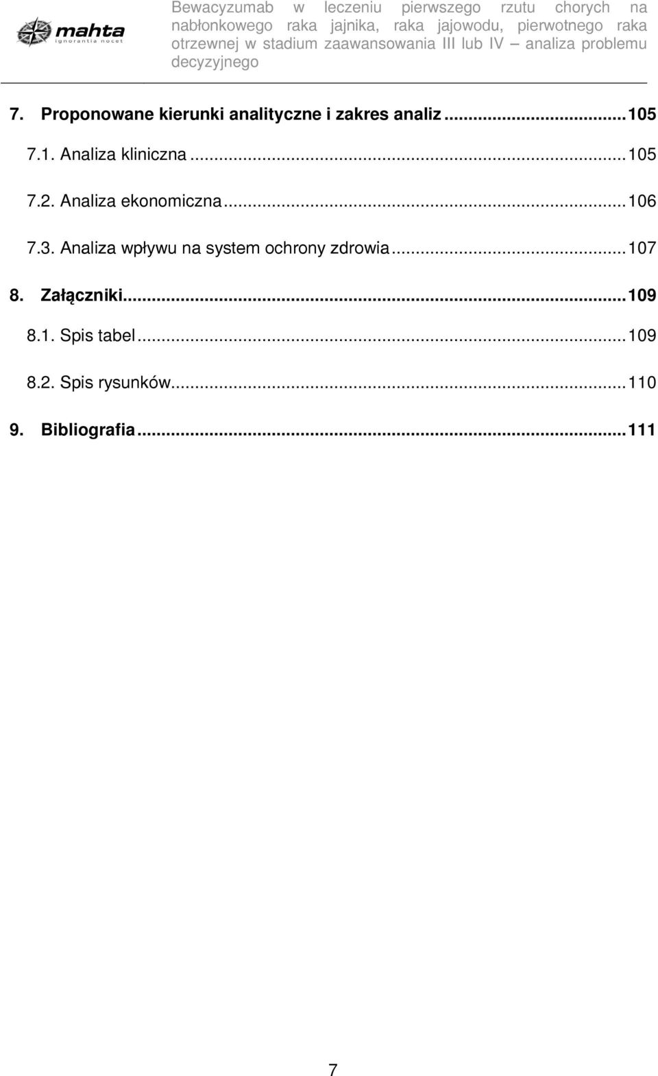 3. Analiza wpływu na system ochrony zdrowia... 107 8. Załączniki.