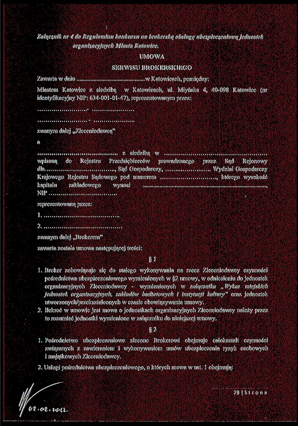 reprezentowanym przez: zwanym dalej Zleceniodawcą" z siedzibą w wpisaną do Rejestru Przedsiębiorców prowadzonego dla Sąd Gospodarczy Krajowego Rejestru Sądowego pod numerem kapitału zakładowego