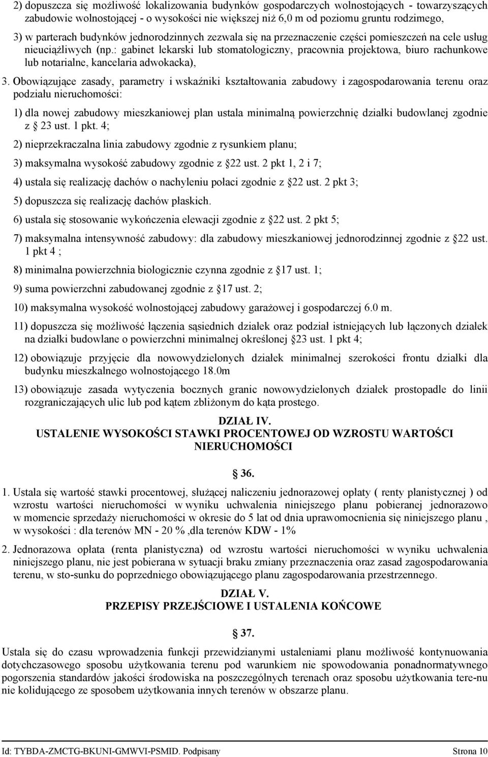 : gabinet lekarski lub stomatologiczny, pracownia projektowa, biuro rachunkowe lub notarialne, kancelaria adwokacka), 3.