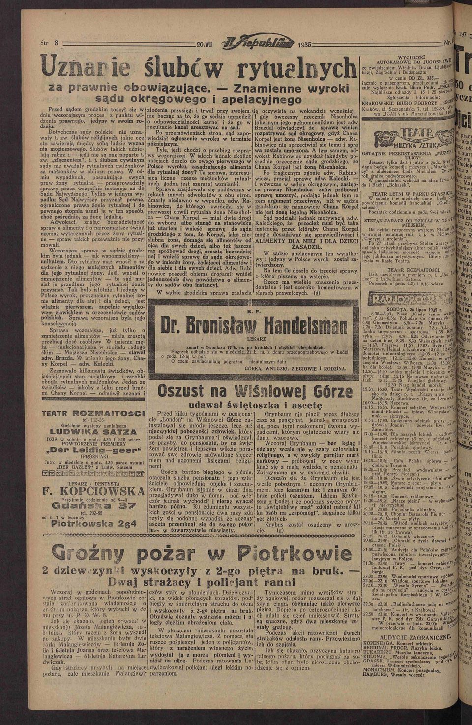 ówczsny rzcznk Nsnholca dzaju. rzultac kazał arsztować na sal. Bruzda) ośwadczył, ż sprawą wnn Dotychczas sądy polsk n uzna- Po przmównach stron, sąd zapo rozpatrywać sąd okręgowy, gdyż Chana wały t.