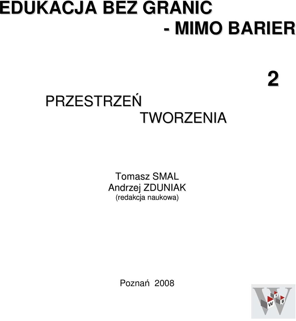 2 Tomasz SMAL Andrzej