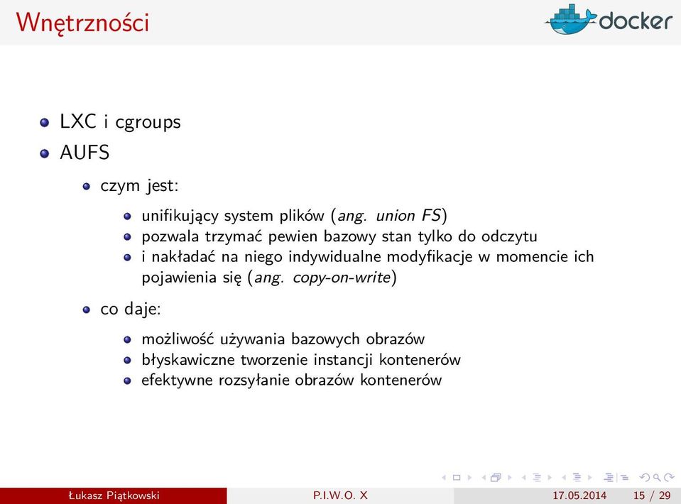 ich pojawienia się (ang copy-on-write) możliwość używania bazowych obrazów błyskawiczne tworzenie