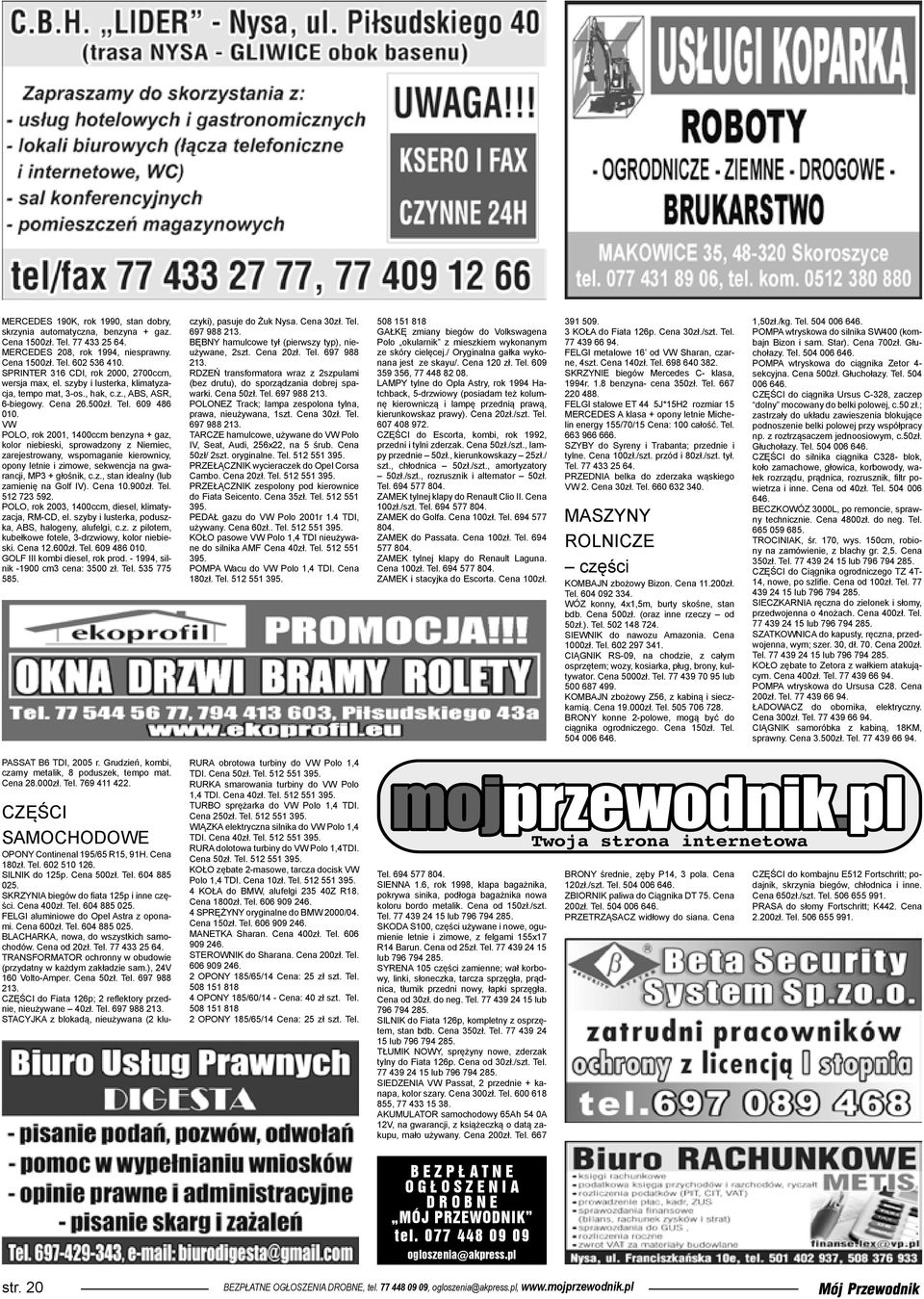 VW POLO, rok 2001, 1400ccm benzyna + gaz, kolor niebieski, sprowadzony z Niemiec, zarejestrowany, wspomaganie kierownicy, opony letnie i zimowe, sekwencja na gwarancji, MP3 + głośnik, c.z., stan idealny (lub zamienię na Golf IV).