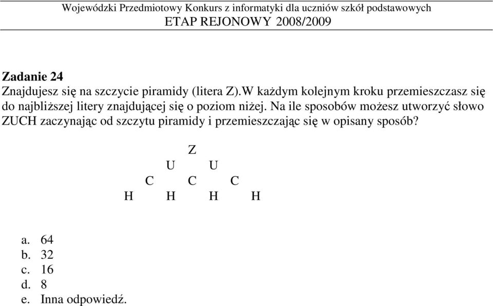 się o poziom niŝej.