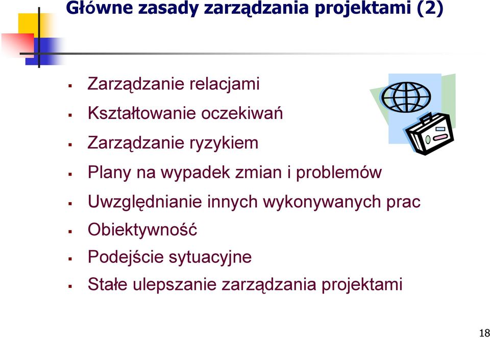 zmian i problemów Uwzględnianie innych wykonywanych prac