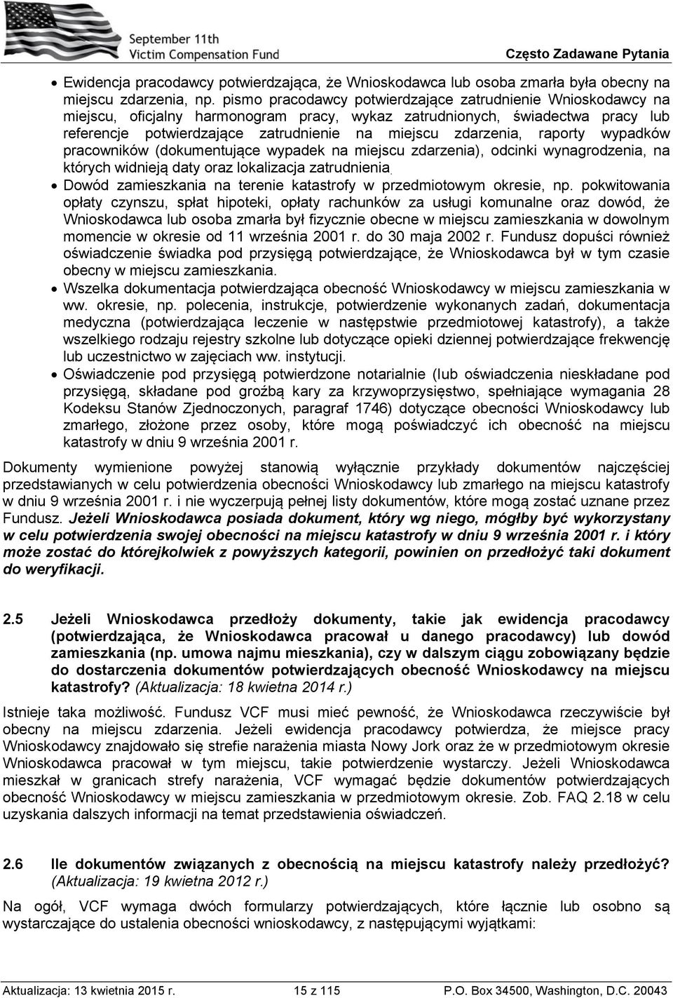 zdarzenia, raporty wypadków pracowników (dokumentujące wypadek na miejscu zdarzenia), odcinki wynagrodzenia, na których widnieją daty oraz lokalizacja zatrudnienia.