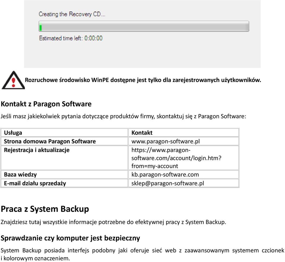 aktualizacje Baza wiedzy E-mail działu sprzedaży Kontakt www.paragon-software.pl https://www.paragonsoftware.com/account/login.htm? from=my-account kb.paragon-software.com sklep@paragon-software.