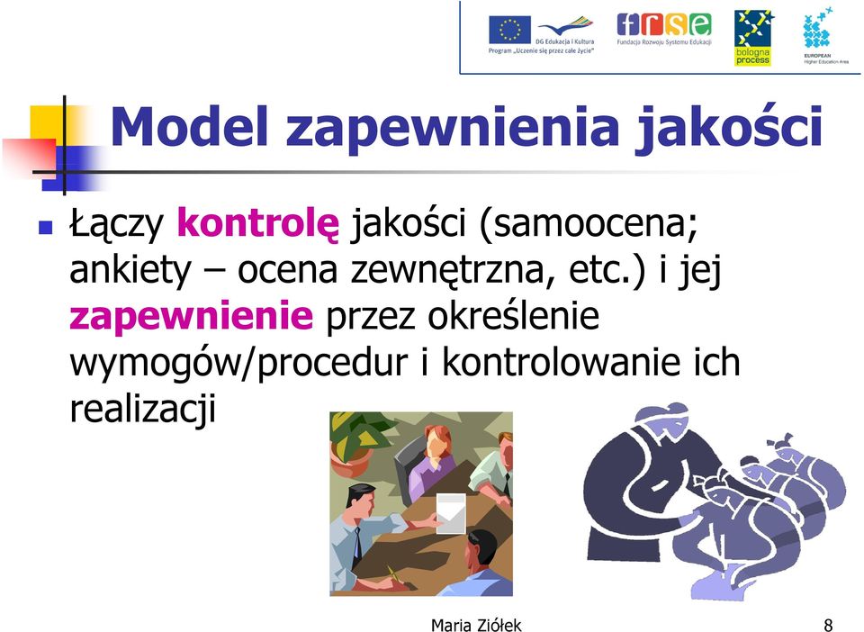etc.) i jej zapewnienie przez określenie