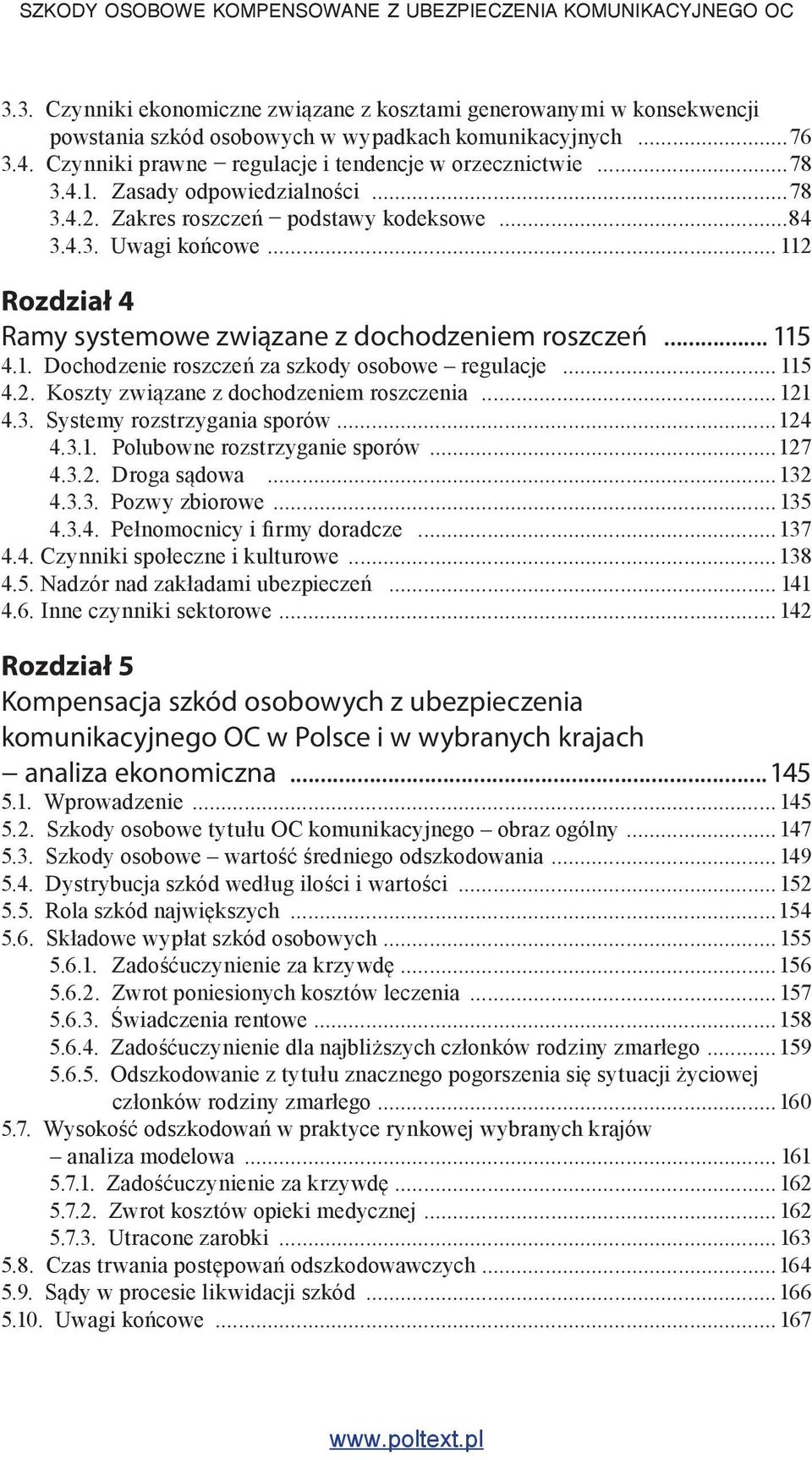 .. 115 Rozdział 5 Kompensacja szkód osobowych z