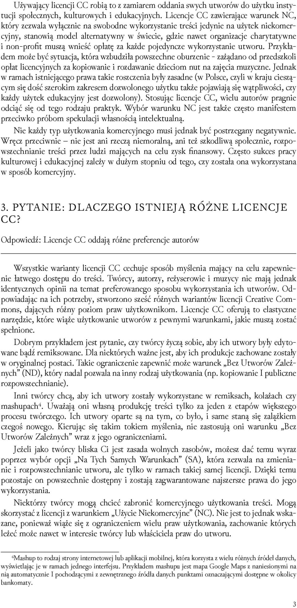 charytatywne i non-profit muszą wnieść opłatę za każde pojedyncze wykorzystanie utworu.