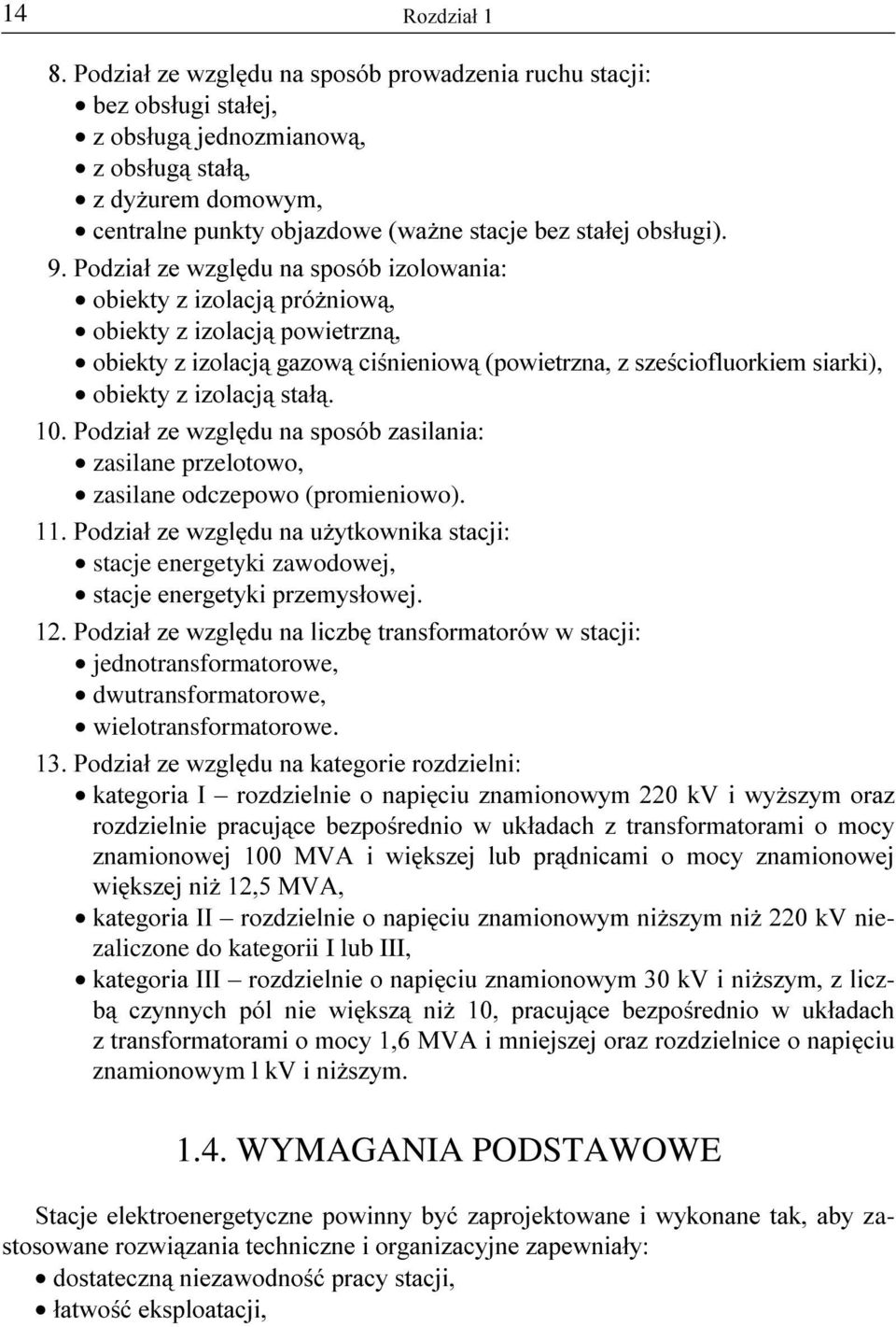 Z]JOGX QD VSRVyE ]DVLODQLD zasilane przelotowo, zasilane odczepowo (promieniowo).