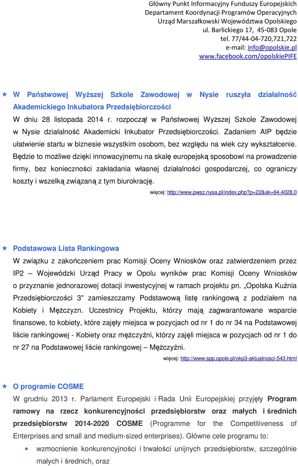 Zadaniem AIP będzie ułatwienie startu w biznesie wszystkim osobom, bez względu na wiek czy wykształcenie.