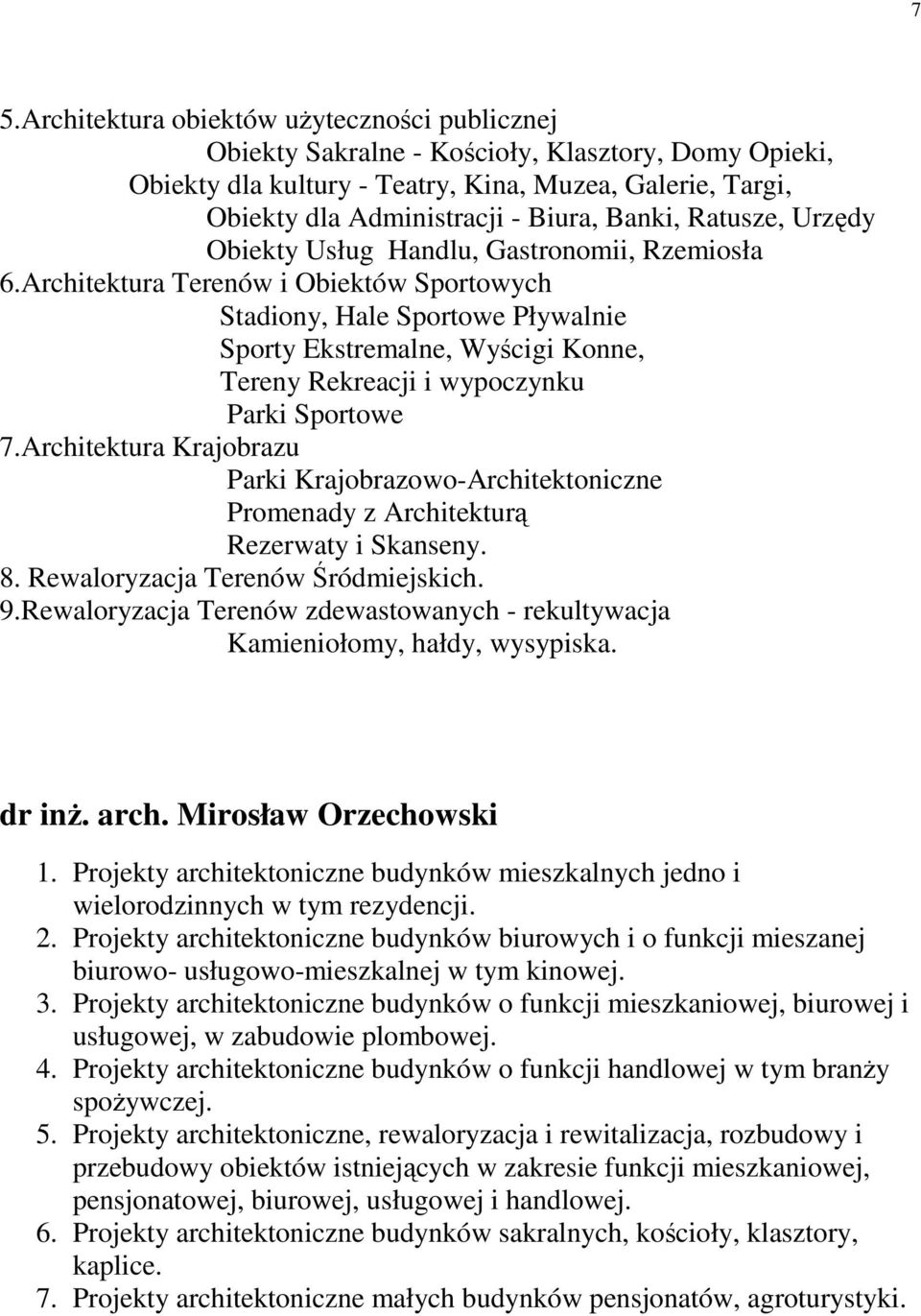 Architektura Terenów i Obiektów Sportowych Stadiony, Hale Sportowe Pływalnie Sporty Ekstremalne, Wyścigi Konne, Tereny Rekreacji i wypoczynku Parki Sportowe 7.