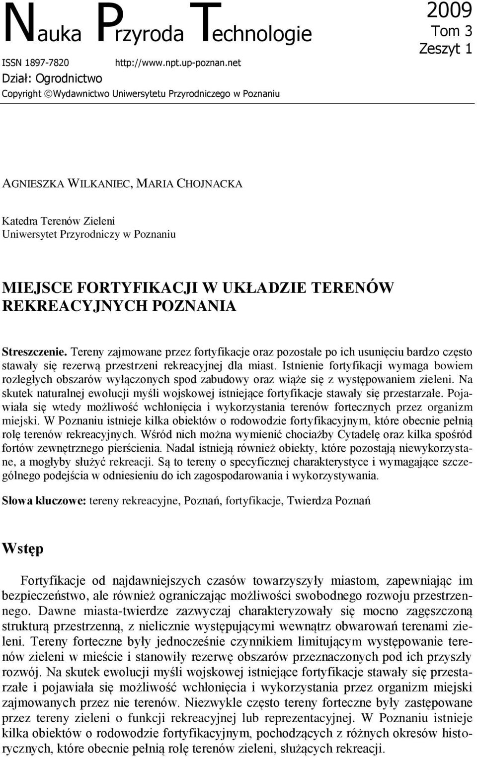 Poznaniu MIEJSCE FORTYFIKACJI W UKŁADZIE TERENÓW REKREACYJNYCH POZNANIA Streszczenie.