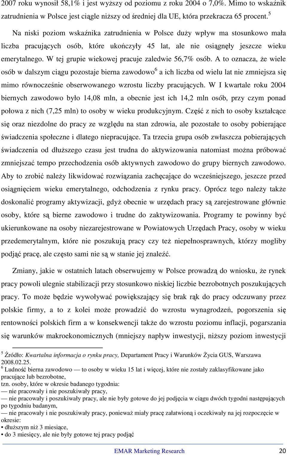 W tej grupie wiekowej pracuje zaledwie 56,7% osób.