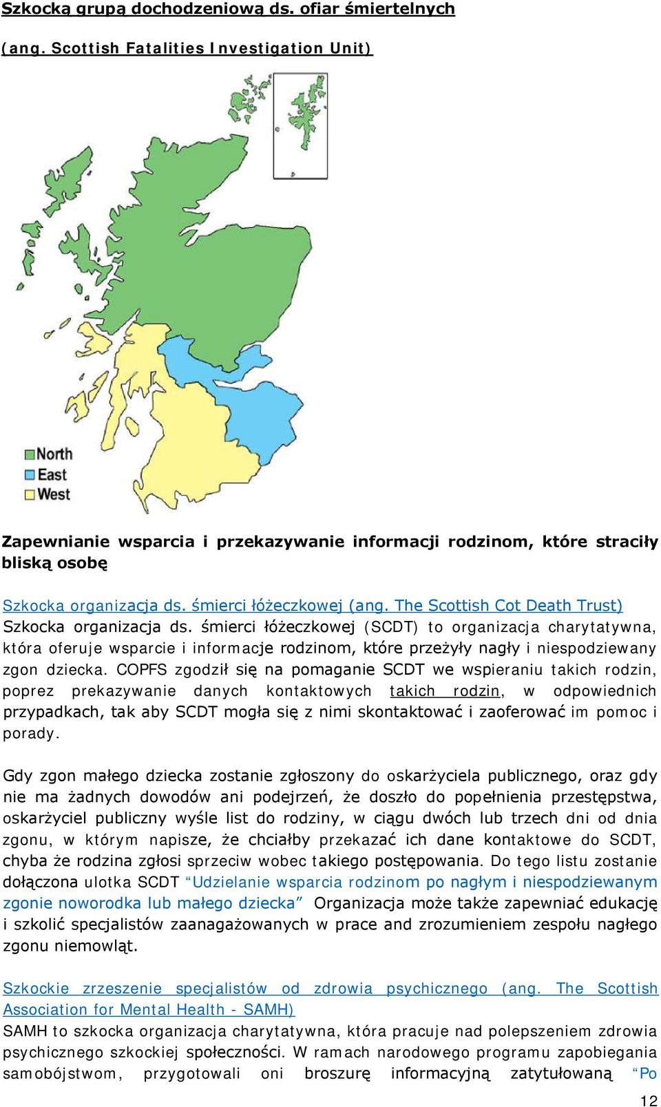 The Scottish Cot Death Trust) Szkocka organizacja ds.