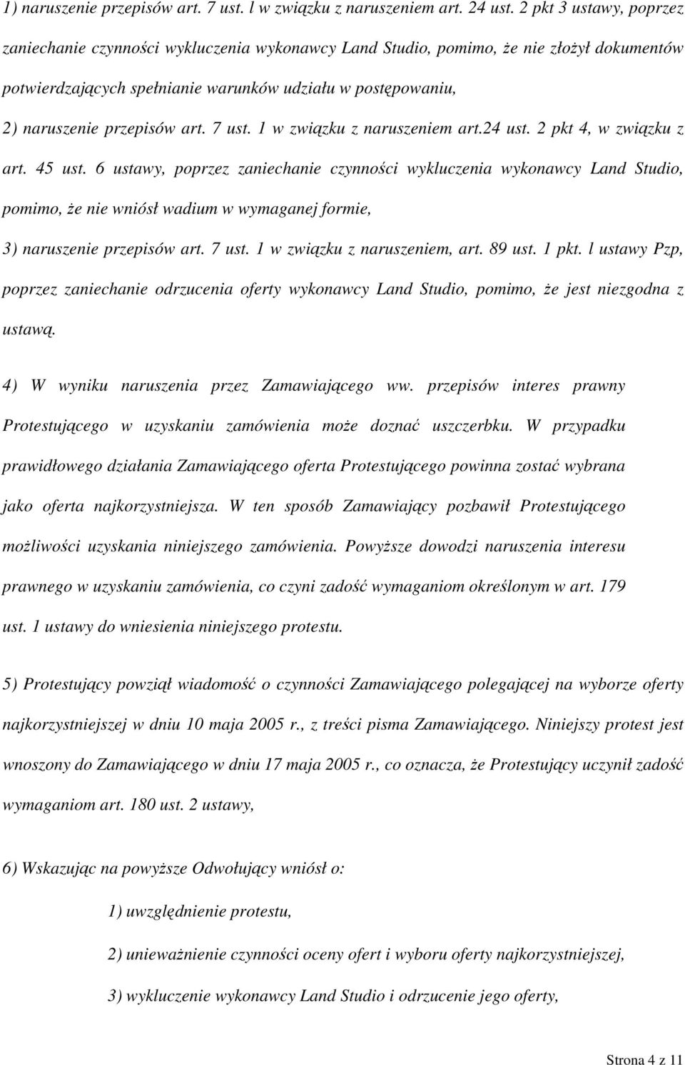 art. 7 ust. 1 w związku z naruszeniem art.24 ust. 2 pkt 4, w związku z art. 45 ust.