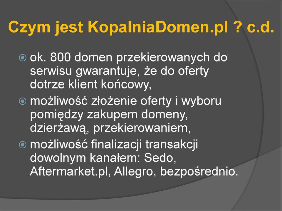 końcowy, możliwość złożenie oferty i wyboru pomiędzy zakupem domeny,