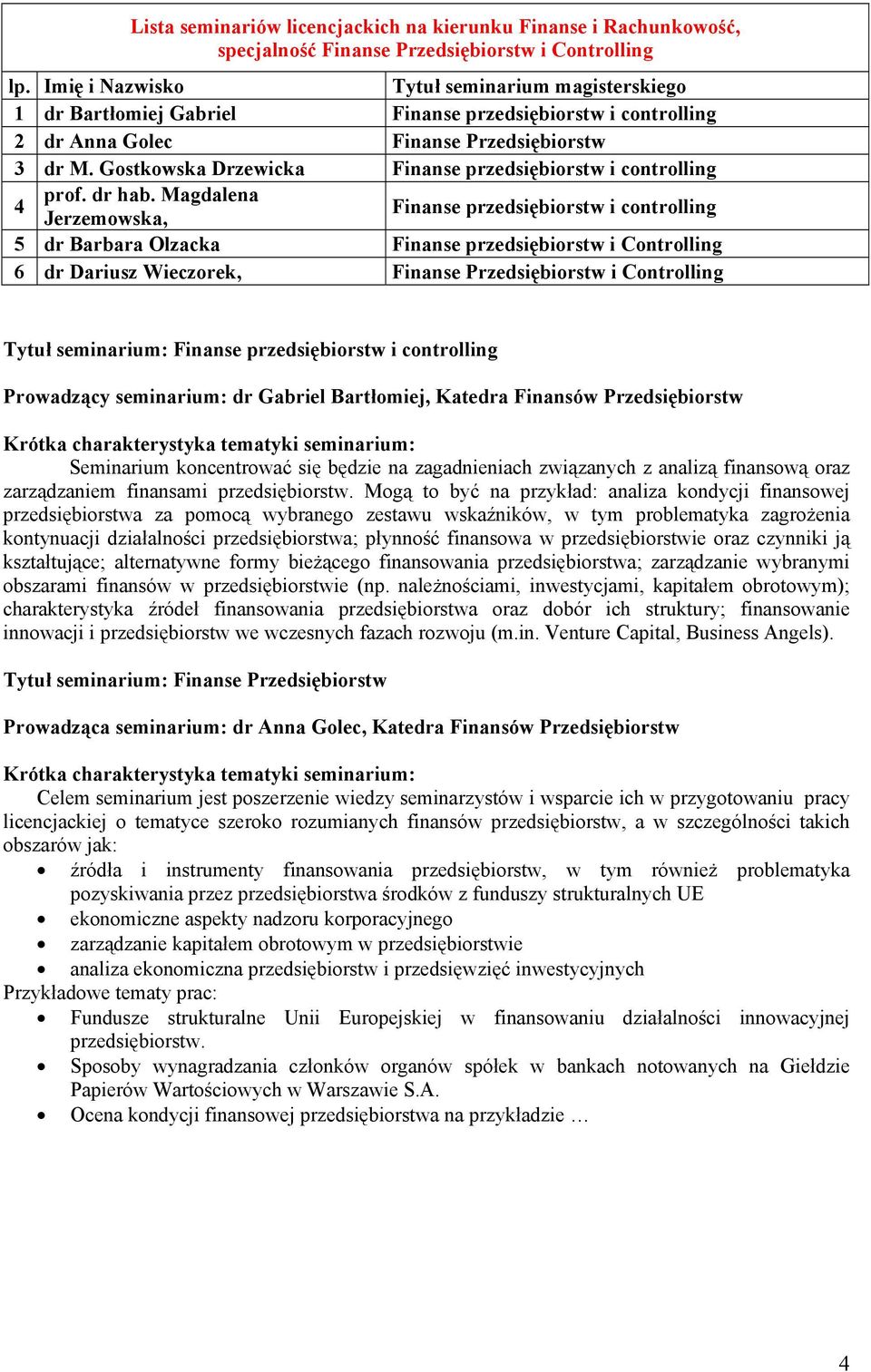 Gostkowska Drzewicka Finanse przedsiębiorstw i controlling 4 prof. dr hab.