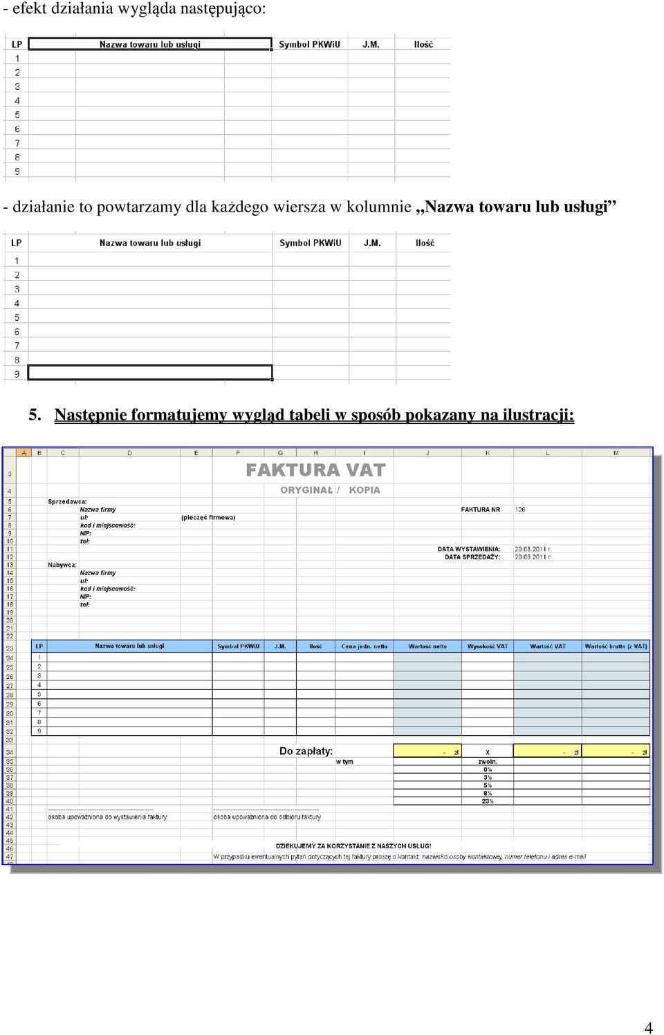 kolumnie Nazwa towaru lub usługi 5.