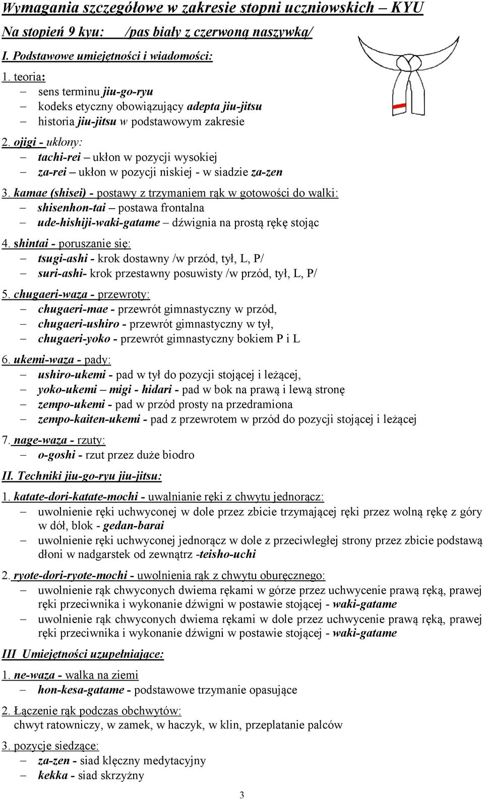 ojigi - ukłony: tachi-rei ukłon w pozycji wysokiej za-rei ukłon w pozycji niskiej - w siadzie za-zen 3.