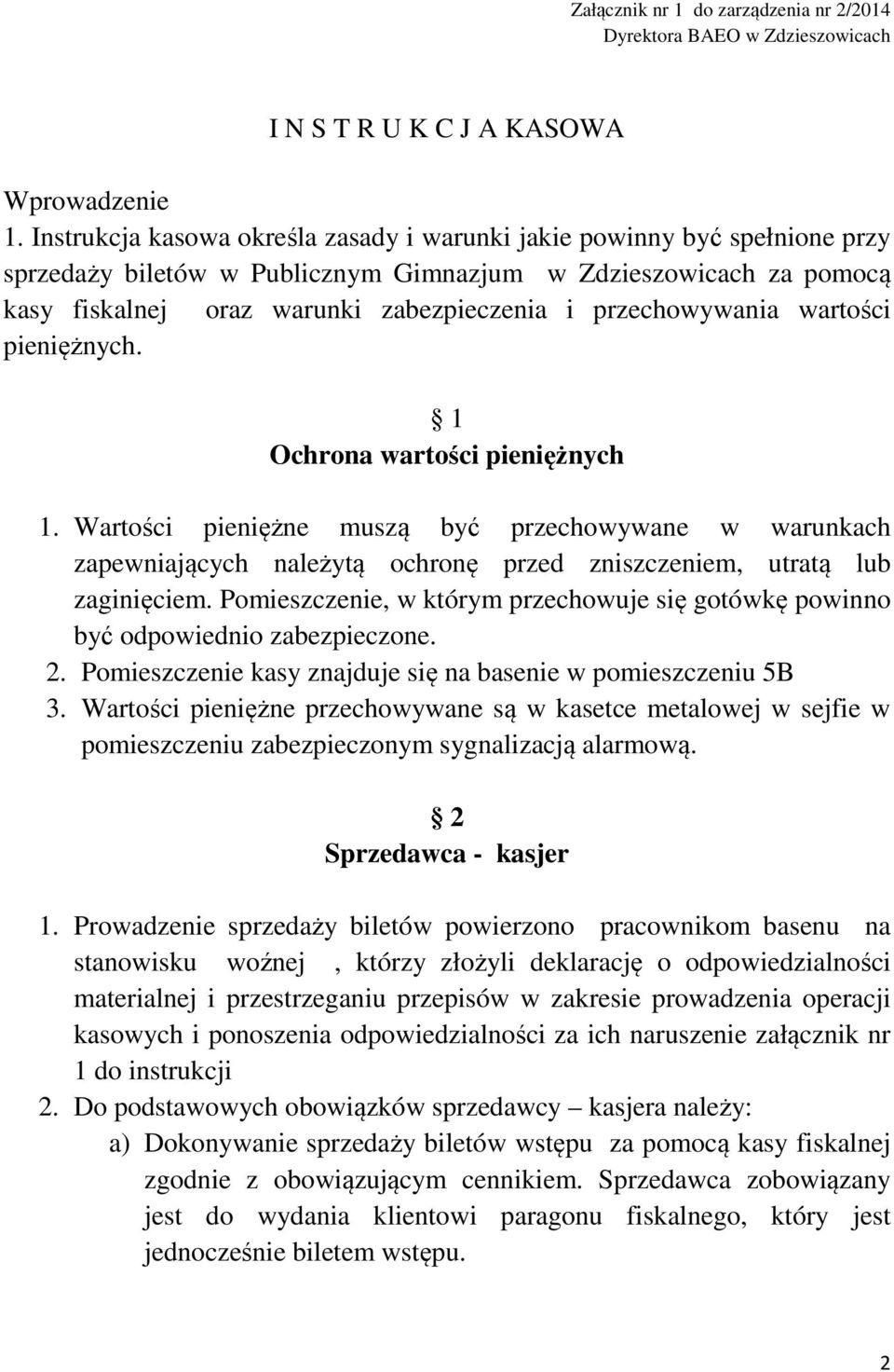 przechowywania wartości pieniężnych. 1 Ochrona wartości pieniężnych 1.