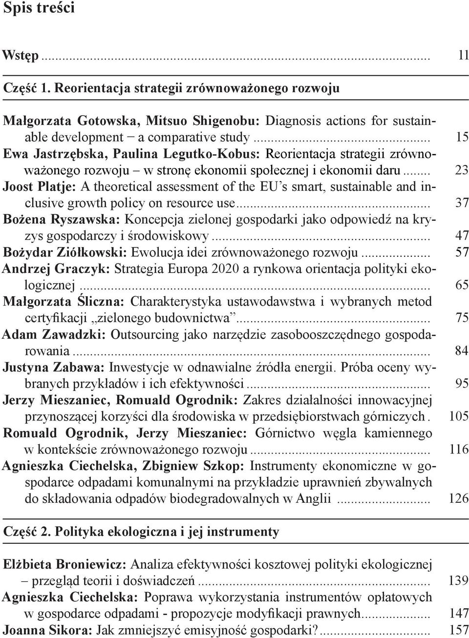 .. 23 Joost Platje: A theoretical assessment of the EU s smart, sustainable and inclusive growth policy on resource use.