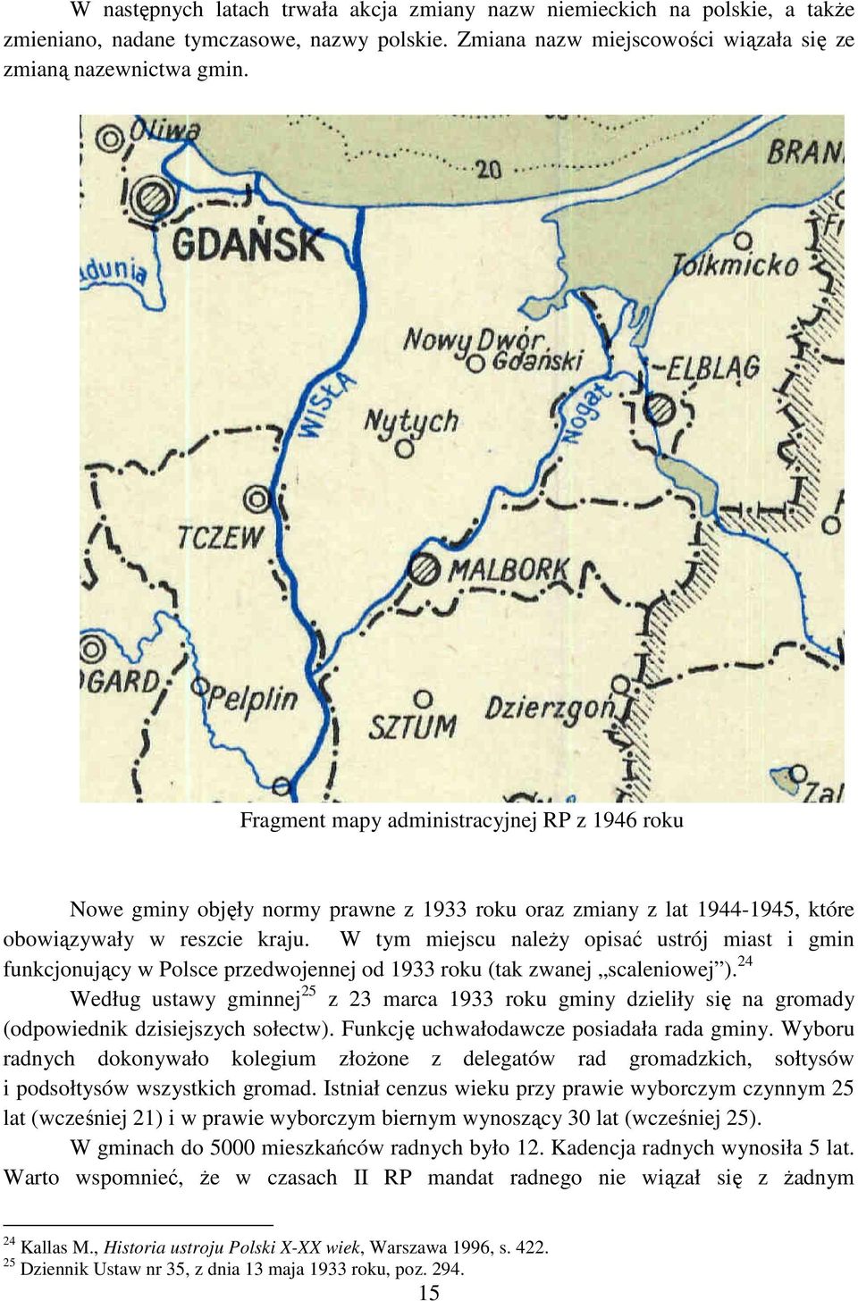 W tym miejscu należy opisać ustrój miast i gmin funkcjonujący w Polsce przedwojennej od 1933 roku (tak zwanej scaleniowej ).
