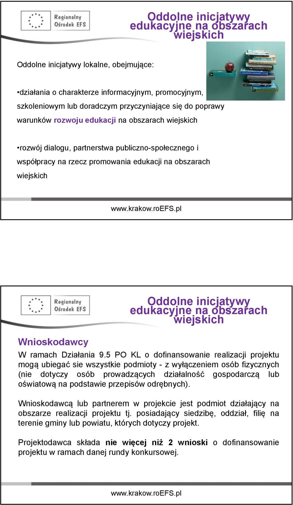 inicjatywy edukacyjne na obszarach wiejskich W ramach Działania 9.